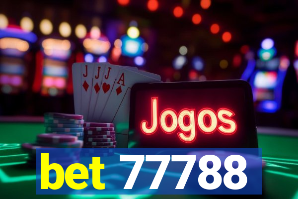 bet 77788